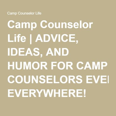 Camp Counselor Life | ADVICE, IDEAS, AND HUMOR FOR CAMP COUNSELORS EVERYWHERE! Counselor Activities, Day Camp Activities, Summer Camp Aesthetic, Summer Camp Counselor, Camping With Teens, Christian Camp, First Time Camping, Youth Camp, Camp Counselor