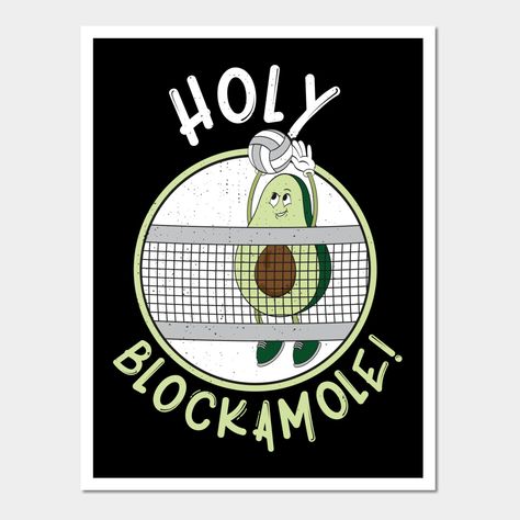 You play in a volleyball team and love avocados? Then this funny volleyball block shirt with the slogan: Holy Blockamole is just the right thing for the next volleyball match. -- Choose from our vast selection of art prints and posters to match with your desired size to make the perfect print or poster. Pick your favorite: Movies, TV Shows, Art, and so much more! Available in mini, small, medium, large, and extra-large depending on the design. For men, women, and children. Perfect for decoration Volleyball Team Poster Ideas, Poster Ideas For Volleyball, Volleyball Poster Ideas Signs, Volleyball Sayings For Signs, Funny Volleyball Posters, Vball Posters, Volleyball Posters For Players Diy, Basketball Fan Signs, Volleyball Signs Posters