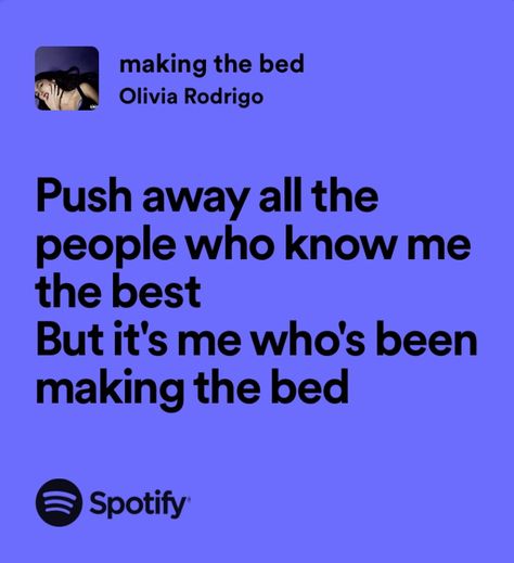 Making The Bed Lyrics, Oliva Rodrigo Lyrics, Relatable Olivia Rodrigo Lyrics, Making The Bed Olivia Rodrigo, Olivia Rodrigo Spotify Lyrics, Lyrics Olivia Rodrigo, Olivia Rodrigo Spotify, Olivia Rodrigo Lyrics, Making The Bed