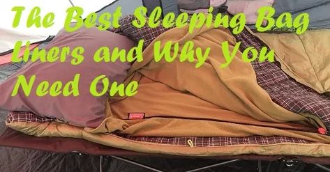 The Best Sleeping Bag Liner, and Why You Need To Use One Best Sleeping Bag, Sleeping Bag Liners, What Is Sleep, Sleeping Bag Liner, Mummy Bag, Cold Weather Camping, People Sleeping, Lightweight Bag, Cheap Bags