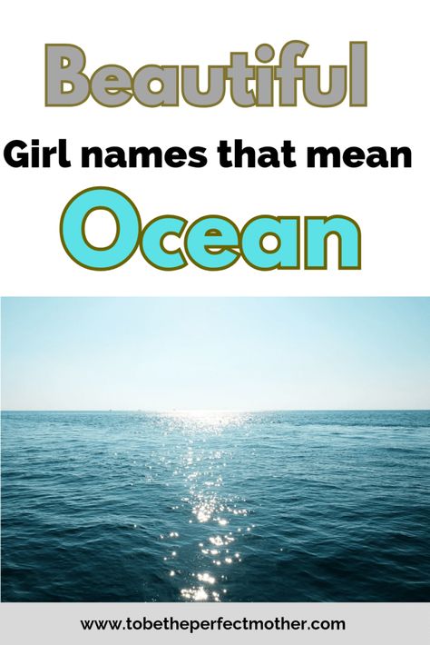 Girl names that mean ocean or sea Names That Mean Sea, Names That Mean Ocean, Persian Girl Names, K Girl Names, Ocean Meaning, English Names Girls, Hawaiian Girl Names, Names That Mean Love, Strong Girl Names