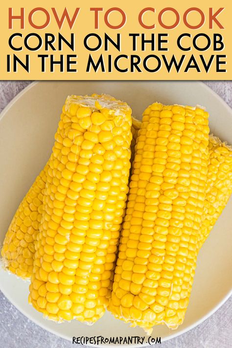 Cooking Sweet Corn In The Microwave, Corn Cooked In Husk In Microwave, How To Make Corn On The Cob In Microwave, Cooking Corn On Cob In Husk In Microwave, Shucked Corn On The Cob Microwave, Corn On The Cob In The Microwave Ears, Microwave Corn On The Cob In Wax Paper, Corn Cob Microwave, Fresh Corn On The Cob Recipes Microwave