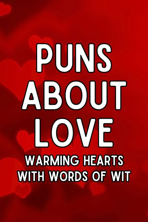 When it comes to expressing love, a clever play on words can make your significant other's heart flutter. Dive in for a chuckle with these heart-themed puns and riddles! Cheesy Love Puns, Corny Love Puns, Corny Love Jokes, Puns For Boyfriend, Couple Puns, Romantic Puns, Word Play Puns, I Love You Puns, Jokes About Love