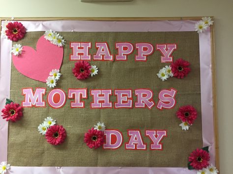 Mothers Day Bulletin Board Ideas, Mothers Day Bulletin Board, Staff Morale, Boards Ideas, Bulletin Board Ideas, Board Decoration, Day Work, Board Ideas, Bulletin Boards