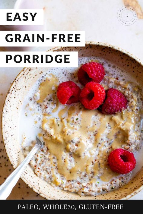 Grain Free Overnight Oats, High Protein Grain Free Breakfast, Almond Breakfast Porridge, Grain Free Porridge, Whole30 Breakfast No Eggs, Grain Free Meal Prep, Paleo Porridge Recipe, Whole 30 Breakfast Recipes, Paleo Porridge