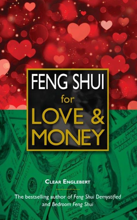 Five Feng Shui Tips for Energizing Your Love Life & Finances – Clear Englebert's Feng Shui Blog Feng Shui For Love, Money Corner, Feng Shui Love, Feng Shui Bedroom Tips, Feng Shui Bathroom, Feng Shui Garden, Wealth Corner, Feng Shui Guide, How To Feng Shui Your Home