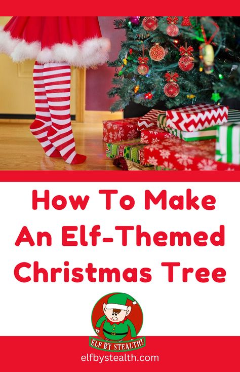 How to make an elf-themed Christmas tree by Elf By Stealth. Elf Themed Christmas Tree, Tree Theme Ideas, Christmas Tree Theme Ideas, Christmas Tree Theme, Themed Christmas Tree, Tree Theme, Elf Magic, Elf Christmas Tree, Real Christmas