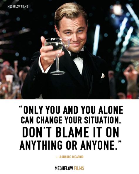 Leonardo Dicaprio Quotes, Filmmaking Quotes, Cheesy Quotes, Inspirational Quotes About Success, Film Quotes, Man Up, The Great Gatsby, Movie Lover, Leonardo Dicaprio