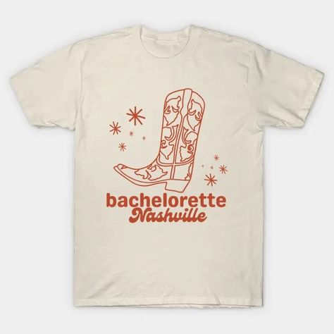 Nashville Bachelorette Party - Cute Nashville Bachelorette Party - T-Shirt | TeePublic 2024 Party, Boots Party, Nashville Bride, Nashville Bachelorette Party, Modern Boots, Nashville Bachelorette, Cowboy Boot, Bachelorette Party, Nashville