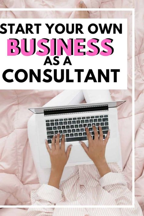 How To Become A Consultant, How To Start A Consulting Business, Positive Birth, Small Business Consulting, Management Consulting, Tech Job, Business Basics, Business Consultant, Additional Income