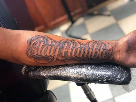 Humble Forearm Tattoo, Tattoo Quotes For Men On Arm, Blessed Forearm Tattoo Men, Stay Blessed Tattoo, Humble Tattoo Men Arm, Humble Tattoo Design, Humble Tattoo Men Forearm, Stay Humble Tattoo Men, Forearm Tattoo Quotes Men Half Sleeves