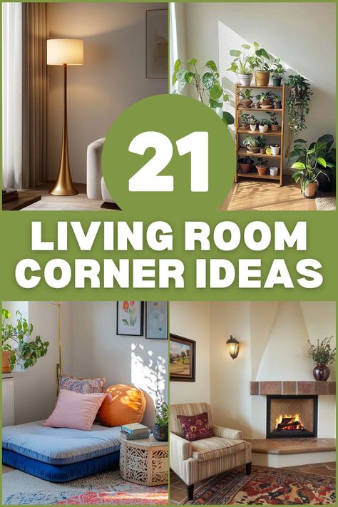 Transform unused corners with these 21 living room corner ideas! From cozy reading nooks to stylish storage solutions, make the most of every space in your home. #LivingRoomDecor #HomeInspiration #CornerIdeas #InteriorDesign #SmallSpaceDecor Style A Corner Living Rooms, Corner Sitting Area In Living Room, House Corner Ideas, Ideas For Corners In Living Room, Reading Corner In Living Room, Empty Corner In Living Room Ideas, Corner Nook Ideas, Living Room Corner Ideas, Room Corner Ideas