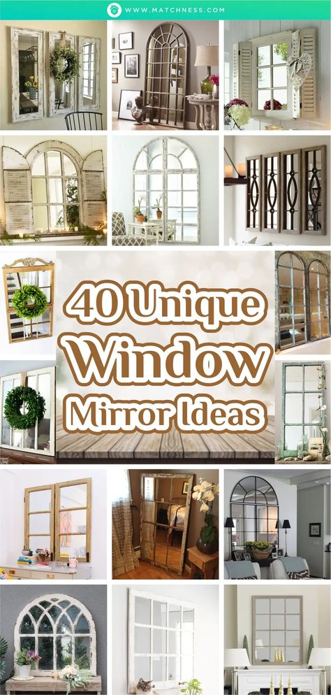 40 Unique Window Mirror Ideas - Matchness.com Window Frame Mirror Decor, Farmhouse Mirrors Living Room, Farmhouse Window Pane Wall Decor, Window Pane Mirror Ideas Wall Decor, Mirrors That Look Like Windows, Window Pane Wall Decor, Old Window Pane Ideas Wall Decor, Window Mirror Wall Decor Living Room, Mirror Window Wall Decor