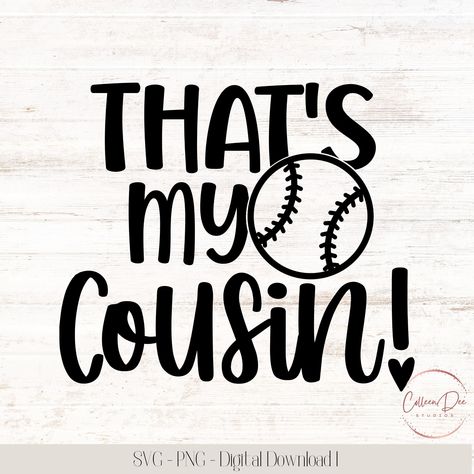 Baseball Family, Soft Ball, Softball Svg, My Grandson, Baseball Svg, Softball Players, Baseball Shirt, Sports Mom, My Cousin