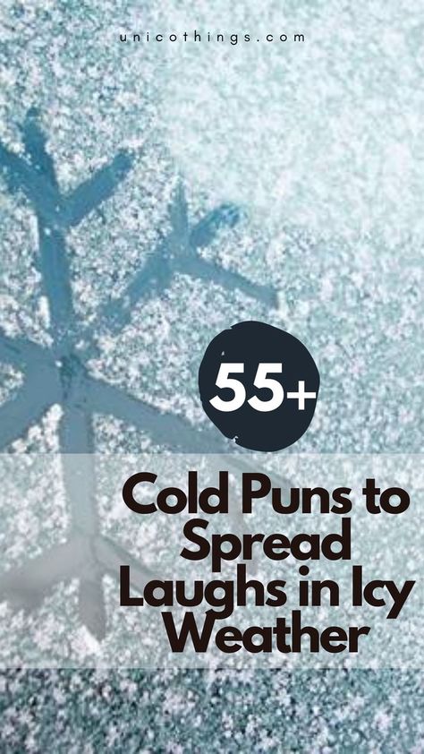 Embrace the cool breeze of laughter with these funny and hilarious cold puns that will have you shivering with joy. Freezing Outside Humor, Funny Cold Weather Quotes Humor, So Cold Humor, Its Cold Outside Funny, Snowman Puns, Cold Puns, Winter Puns, Funny Cold Weather Quotes, Rain Puns