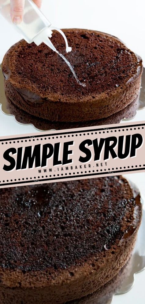 Simple Syrup Recipe For Cakes, Simple Syrup For Cakes, Recipe For Cakes, Easy Impressive Dessert, Simple Syrup Recipe, Syrup Cake, Simple Syrup Recipes, Make Simple Syrup, Homemade Syrup