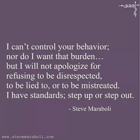 I will not apologize. I Find It Funny How Quotes, Male Shovanist Quotes, Disrespect Quotes, Cooked Spinach, Steve Maraboli, Under Your Spell, Quotable Quotes, Good Advice, Great Quotes