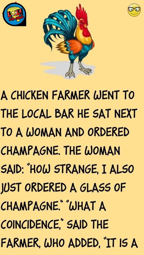 Chicken Farmer, Women Jokes, Latest Jokes, Wife Jokes, Short Jokes Funny, Glass Of Champagne, Chicken Humor, Joke Of The Day, Silly Jokes