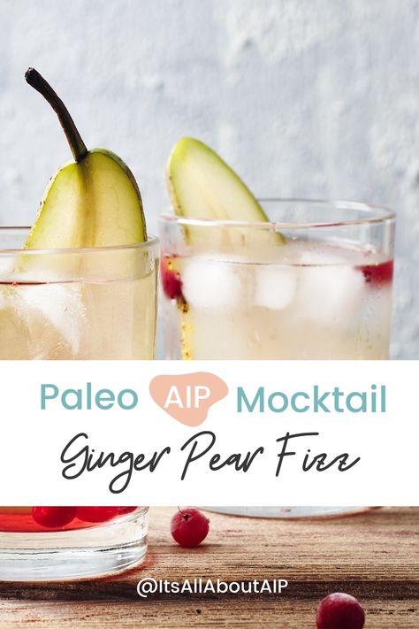 Aip Drinks, Autoimmune Protocol Diet Recipes, Fizz Mocktail, Autoimmune Diet Recipes, Pure Cranberry Juice, Aip Snack, Ginger Pear, Paleo Autoimmune Protocol, Alcohol Free Cocktails