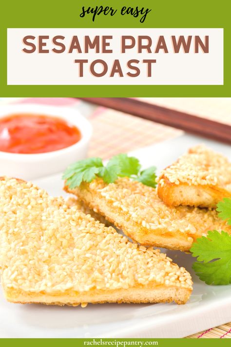 Sesame Prawn Toast Recipe, Prawn Toast Recipe, Prawn Toast, Custard Buns, Raw Prawns, Sweet And Sour Sauce, Super Easy Recipes, Hoisin Sauce, Toast Recipes