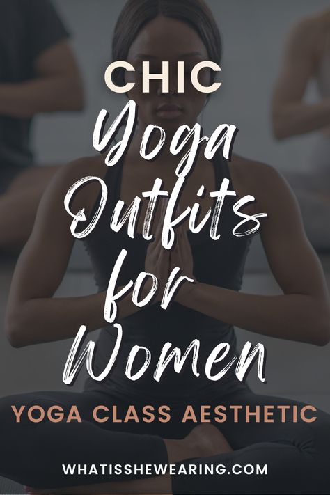 what to wear for yoga Yoga Outfit Cold Weather, Classy Yoga Outfit, How To Wear Yoga Pants To Work, Beach Yoga Outfit, Pilates Teacher Outfit, Cute Yoga Outfits For Women, Yoga Teacher Aesthetic Outfit, Yoga Outfits For Older Women, Styling Yoga Pants Outfits