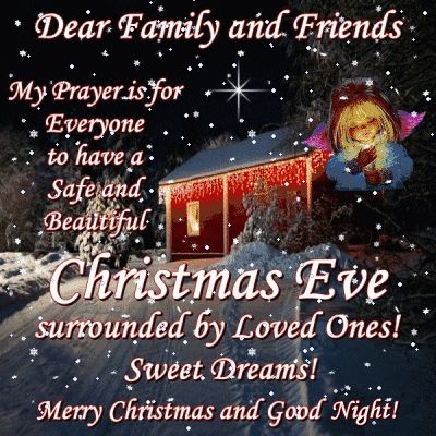 My Prayer Is For Everyone To Have A Safe And Beautiful Christmas Eve Pictures, Photos, and Images for Facebook, Tumblr, Pinterest, and Twitter Good Night Merry Christmas, Christmas Eve Images, Christmas Eve Pictures, Merry Christmas Eve Quotes, Christmas Eve Quotes, Christmas Greetings Messages, Christmas Wishes Quotes, Happy Christmas Eve, Christmas Prayer