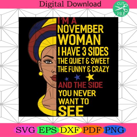 I'm A November Woman I Have A 3 Sides Birthday Svg Born In November, https://silkysvg.com/product/im-a-november-woman-i-have-a-3-sides-birthday-svg-born-in-november/, 2.99 Check more at https://silkysvg.com/product/im-a-november-woman-i-have-a-3-sides-birthday-svg-born-in-november/ Anniversary Svg, 1st Birthday Shirts, September Birthday, May Birthday, Family Svg, Gift Diy, Birthday Svg, Girl Shirt, Making Shirts