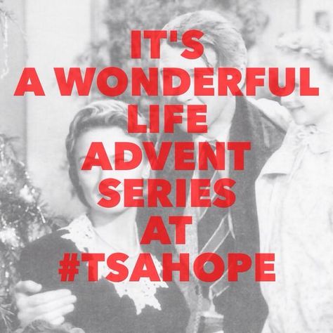 2014 Advent Sermon Series: "It's A Wonderful Life" #TSAHope It’s A Wonderful Life, It's A Wonderful Life, Pipe Organ, Womens Bible Study, A Wonderful Life, Christian Education, Sermon Series, Wonderful Life, Public School