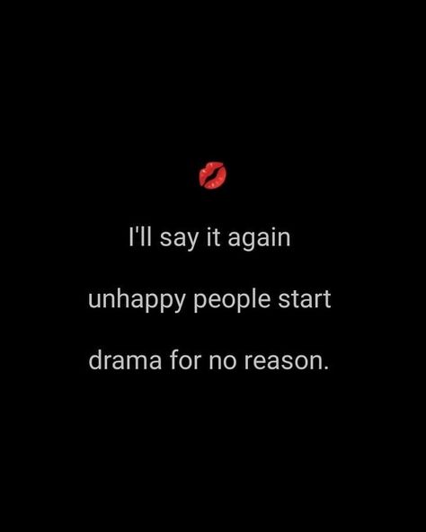 🌟 Unhappy people often create drama without reason. Let’s stay focused on positivity and keep our circles uplifting. 💋 #DramaFree #StayPositive #Empowerment #LuxuryLife #ConfidenceIsKey #SugarBabyLife #SelfLove #HighVibes #ClassyAndFabulous Create Drama Quotes, Psychology 101, Drama Free, Drama Quotes, Truth Of Life, Good Thoughts Quotes, Staying Positive, Stay Focused, Good Thoughts