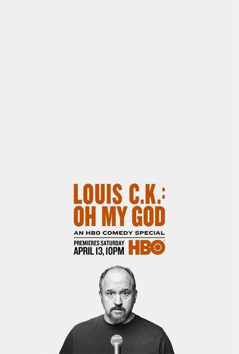 Louis CK | Oh My God | April 13th, 2013 Theatre In The Round, Comedy Poster, Louis Ck, Documentary Movies, Black Comedy, Stand Up Comedians, Book Design Layout, Comedy Series, Old Lady