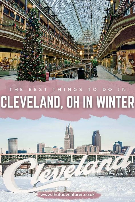 Things To Do In Ohio, Ohio Winter, Inspirational Blogs, Ohio Travel, Us Travel Destinations, Northeast Ohio, Us States, United States Travel, Cleveland Ohio