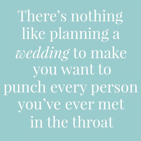 Planning A Wedding Quotes Funny, Wedding Planning Funny Meme, Wedding Drama Quotes, Funny Wedding Planning Quotes, Planning A Wedding Quotes, Wedding Week Quotes, Nerves Quotes, Planning Quotes Funny, Fitness Inspo Quotes