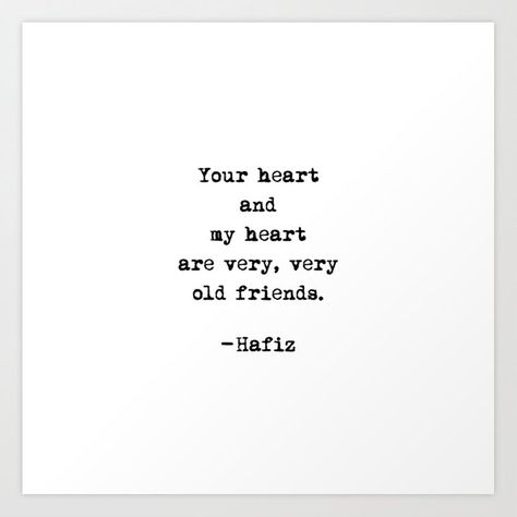 Hafiz Poetry, Old Love Quotes, Old Friend Quotes, Small Poems, Typewriter Quotes, Poetic Quote, Quote Art Print, Healing Words, Instagram Quotes Captions