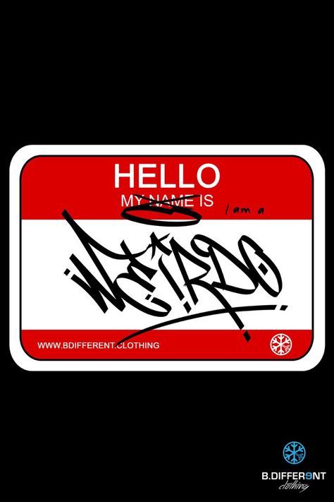 We made this super limited mini capsule to celebrate #graffiti. We chose to create it based on the infamous Hello My Name Is graffiti sticker, which probably is one of the most popular #stickers around the world. It has been used by countless graffiti artists who wrote their names on it with some marker before sticking it on a wall. We decided to put a "Weirdo" tag on it, cross the words "my name is", and write "I am" next to it. This is our spin on it. Hello My Name Is Sticker Graffiti, Hello My Name Is Graffiti, Pink Grunge Aesthetic, Embrace Your Weirdness, Popular Stickers, Graffiti Names, Name Tag Design, Graffiti Art Letters, Graffiti Artists