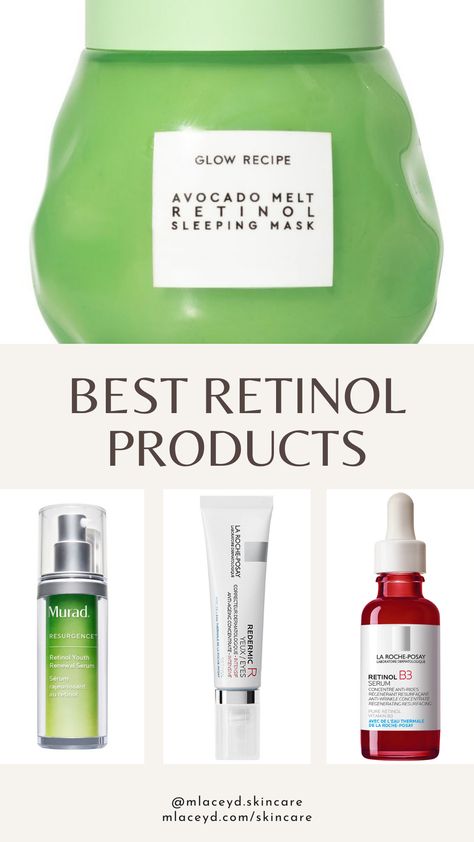 Best Retinol Products, Retinol Benefits, Granactive Retinoid, Retinol Products, Best Retinol, Retinol Skincare, Retinoic Acid, Skincare 101, Retinol Eye Cream