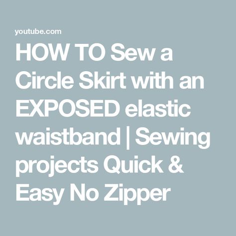 HOW TO Sew a Circle Skirt with an EXPOSED elastic waistband | Sewing projects Quick & Easy No Zipper Full Circle Skirt Tutorial, Waistband Sewing, Free Sewing Tutorials, Circle Skirt Tutorial, Elastic Waistband Skirt, Sewing Elastic, Sewing Tutorials Free, Full Circle Skirt, Elastic Waist Skirt