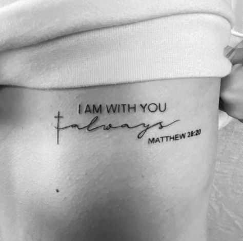 Forearm Bible Verse Tattoos For Women, Rib Feather Tattoos For Women, Psalms 27:1 Tattoo, I Am With You Always Matthew 28:20 Tattoo, Side Arm Quote Tattoos For Women, God Is Greater Than My Ups And Downs Tattoo, Subtle Tattoos For Women Inspiration, Bible Verse Tattoo Ribcage, Mathew 28:20 Tattoo