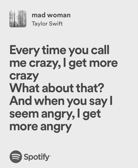 mad woman - taylor swift The Jersey Devil, Mad Woman, Fonts Quotes, Crazy Women, Mad Women, Me Too Lyrics, Favorite Song, Taylor Swift Songs, Taylor Swift Lyrics