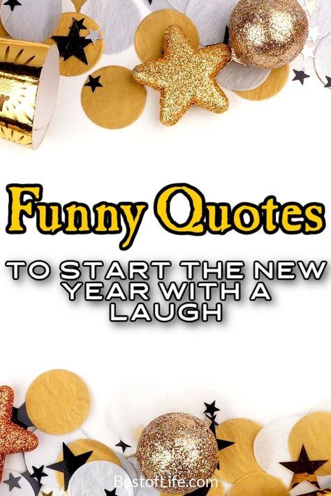 New Years Eve Jokes Funny, New Years Eve Eve Quotes, New Year New Me Funny Quotes, Cute Happy New Year Pictures Funny, Happy New Year Memes Funny, Funny New Years Resolutions Humor, Funny New Year Resolutions Humor, Happy New Year Humor Hilarious, Sarcastic New Years Quotes Hilarious