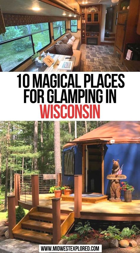 10 Magical Places for Glamping in Wisconsin Things To Do In Wisconsin, Vacation Places In Usa, Unique Glamping, La Travel Guide, Travel Places To Visit, Midwest Road Trip, Exploring Wisconsin, Wisconsin Camping, North America Travel Destinations