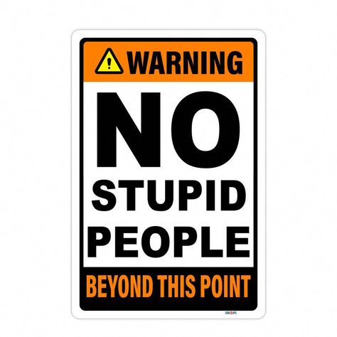 Shop Our Unique Adult Humor and Saying Signs. Find your quote, or get one custom made. Ready to Ship. Made in the USA. Finding Yourself Quotes, Usa Funny, 3m Reflective, Reflective Material, Sendai, Shape Of You, Diy Signs, Warning Signs, Funny Signs