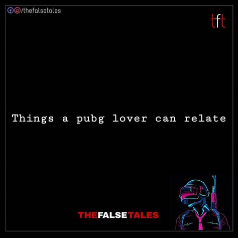 The False Tales on Instagram: “Any pubg lover out here.... Tag your squad or share with them.... Follow: @thefalsetales Dm to publish your quotes . . Tag begins: .…” Pubg Quotes, Pubg Lover, Your Quotes, Web Page, Be Yourself Quotes, Tags, Quotes, On Instagram, Quick Saves