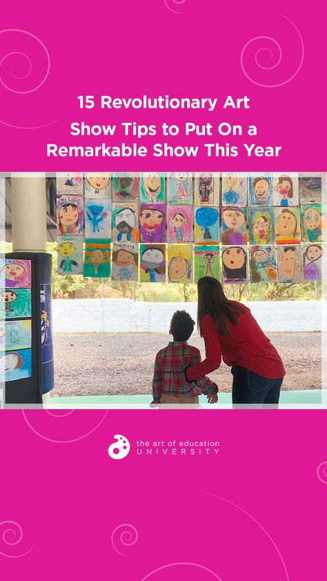 15 Revolutionary Art Show Tips to Put On a Remarkable Show This Year Art Show Activities, Elementary Art Show, Revolutionary Art, 3d Words, Make A Game, Learning Objectives, Art Station, Artwork Display, Artist Statement