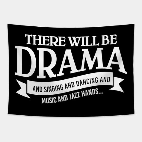 Broadway Actor There Will Be Drama Theater Teacher Design -- Choose from our vast selection of tapestries to match with your desired size to make the perfect custom tapestry. Pick your favorite: Movies, TV Shows, Art, and so much more! Available in small, medium, large. Perfect for decorations in apartments, bedrooms, and dorm rooms. Musical Theater Room Decor, Broadway Themed Bedroom, Drama Classroom Decor, Broadway Bedroom Ideas, Drama Classroom Decorations, Christmas Esthetics, Senior Year Checklist, Broadway Themed Room, Theater Classroom