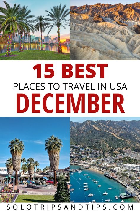 15 Best places to travel in USA December, including Orlando, Death Valley, Palm Springs, and Catalina Island. Where To Go In December Usa, Best Places To Travel In Us In December, Best Places To Visit In December Usa, Best Place To Travel In December, Best Places To Visit In December, Best Places To Travel In December, Best December Vacations, Where To Travel In December, Warm Vacation Destinations