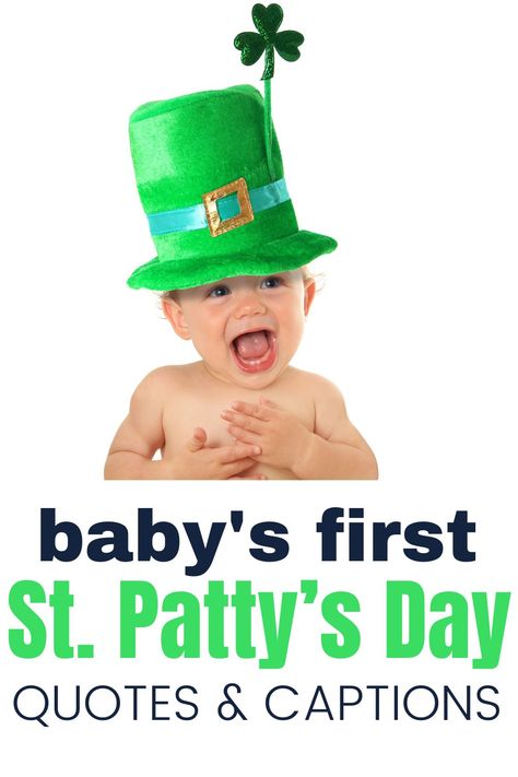 A list of sweet, sentimental, and funny quotes to help you celebrate your baby's first St. Patrick's Day. Also, work great as Instagram captions! | Baby’s first St Patrick’s Day quotes |Baby’s first St. Patrick’s Day captions | Baby Quotes | Instagram Captions Milestones Quotes, St Patricks Baby, Day Captions, Photoshoot Quotes, Baby Captions, Newborn Quotes, St Patricks Day Quotes, My Children Quotes, Green Magic