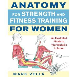 Anatomy for Strength and Fitness Training for Women Tone Body Workout, Full Body Dumbbell Workout, Muscle Anatomy, Resistance Band Workout, Simple Health, Total Body Workout, Bestselling Books, Health Info, Weight Training