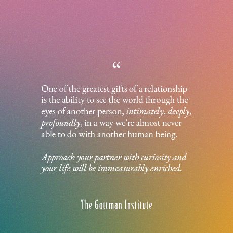 Gottman Institute Relationships, John Gottman Quotes, Gottman Quotes, Gottman Marriage, Relationship Advice Quotes Wisdom, Making Marriage Work, Gottman Method, Deep Relationship Quotes, Gottman Institute