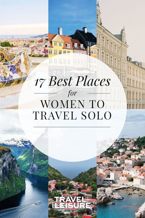 Travel And Leisure Magazine, Trips To Take In Your 40s, Traveling In Your 20s, Vacation For Single Women, Places To Travel In Your 20s, Best Places To Travel As A Single Woman, Best Places For Single Women To Travel, Safest Countries To Travel For Women, Travel Single Woman