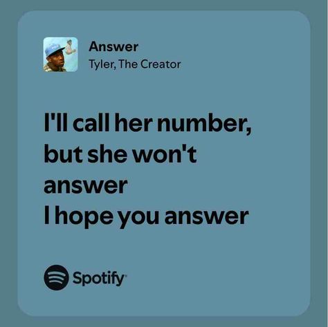 Answer Tyler The Creator, Spotify Song, Call Her, The Creator, Songs, Collage, Pins